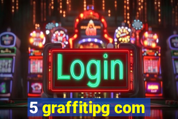 5 graffitipg com